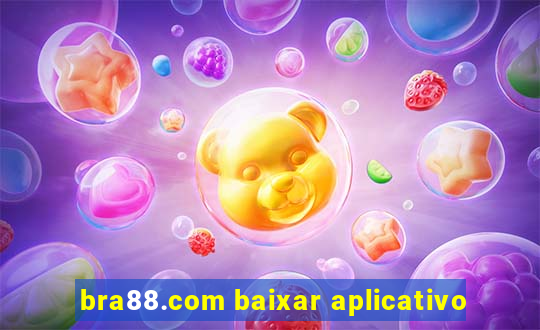 bra88.com baixar aplicativo